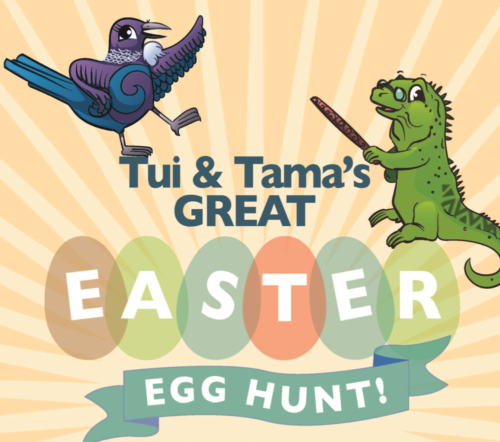 Tui & Tama’s Great Easter Egg Hunt