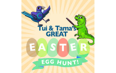Tui & Tama’s Easter Egg Hunt!